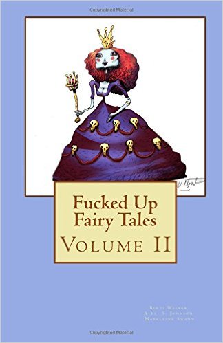 Fucked up Fairy Tales